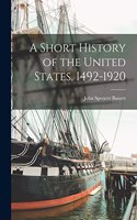 Short History of the United States, 1492-1920