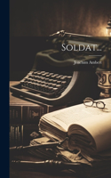 Soldat...