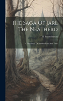 The Saga Of Jarl The Neatherd