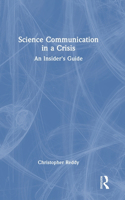 Science Communication in a Crisis