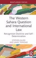 Western Sahara Question and International Law