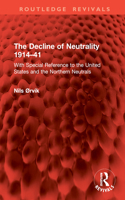 The Decline of Neutrality 1914–41