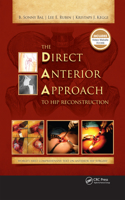 The Direct Anterior Approach to Hip Reconstruction