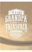 I'm A Dad Grandpa & A Treasurer Nothing Scares Me