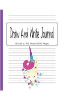 Draw And Write Journal: Unicorn Themed Primary Composition Notebook - Half Page Dash Lined Paper with Drawing Space