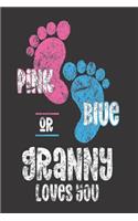 Pink Or Blue Granny Loves You