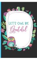 Let's Owl Be Grateful