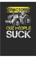 Tractors Cuz People Suck