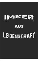 Imker aus Leidenschaft: Tagebuch, Notizbuch, Notizheft - Geschenk-Idee für Imker - Blanko - A5 - 120 Seiten