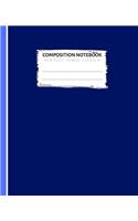 Composition Notebook: Blue Notebook Wide Ruled Paper - Blank Lined Subject Workbook For Kids, Teens, Students, Girl, Teachers To School, Home, College