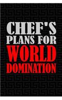 Chef's Plans for World Domination: 6x9 Medium Ruled 120 Pages Notebook Journal