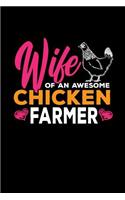 Wife of an Awesome Chicken farmer