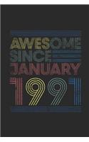 Awesome Since January 1991: Blank Lined Notebook - Journal for January Birthday Gift Idea
