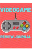 Video Game Review Journal: Video Game Reviewer Notebook, Log Your Reviews Of Your Video Games, Video Game Critic Notebook