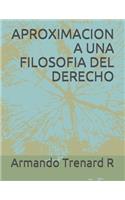 Aproximacion a Una Filosofia del Derecho