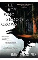 The Boy Who Shoots Crows