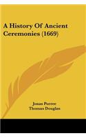 A History Of Ancient Ceremonies (1669)