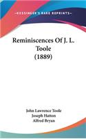 Reminiscences Of J. L. Toole (1889)