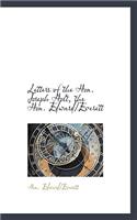 Letters of the Hon. Joseph Holt, the Hon. Edward/Everett