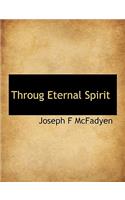 Throug Eternal Spirit