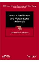 Low-profile Natural and Metamaterial Antennas