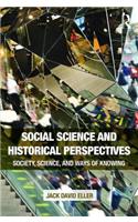 Social Science and Historical Perspectives