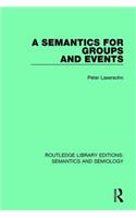 A Semantics for Groups and Events