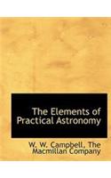 The Elements of Practical Astronomy