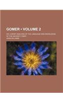 Gomer (Volume 2); Or, a Brief Analysis of the Language and Knowledge of the Ancient Cymry: (English)