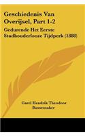 Geschiedenis Van Overijsel, Part 1-2