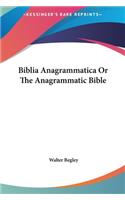 Biblia Anagrammatica Or The Anagrammatic Bible