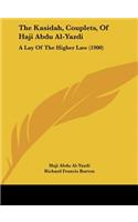 The Kasidah, Couplets, Of Haji Abdu Al-Yazdi