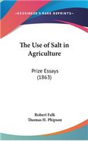 The Use of Salt in Agriculture