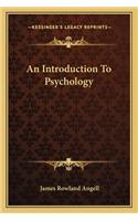 An Introduction To Psychology