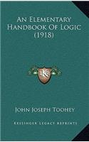 An Elementary Handbook of Logic (1918)