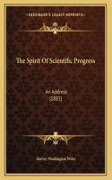 The Spirit Of Scientific Progress