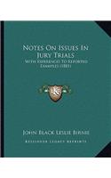 Notes On Issues In Jury Trials