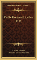De Re Hortensi Libellus (1536)