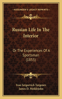 Russian Life In The Interior