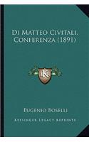 Di Matteo Civitali, Conferenza (1891)