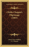 Childe Chappie's Pilgrimage (1883)