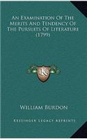 An Examination Of The Merits And Tendency Of The Pursuits Of Literature (1799)