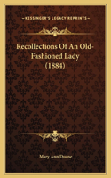 Recollections Of An Old-Fashioned Lady (1884)