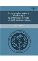 Seismographic Screams: Erwartung's Reverberations Through Twentieth-Century Culture