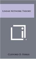 Linear Network Theory