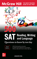 500 SAT Reading, Writing and Language Questions to Know by Test Day, Third Edition