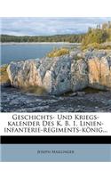 Geschichts- Und Kriegs-Kalender Des K. B. 1. Linien-Infanterie-Regiments-Konig...