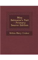Miss Balmaine's Past: (English)