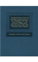 Communication from the President and Directors of the Chesapeake and Ohio Canal Company, to the Governor of Maryland: Made December 2nd, 1845.: Made December 2nd, 1845.