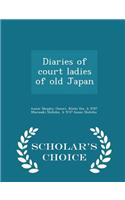 Diaries of Court Ladies of Old Japan - Scholar's Choice Edition